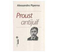 Alessandro Piperno – Proust antijuif – Biographie – Broché