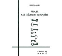Proust, Clés Inédites Et Retrouvées