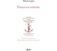 Proust en soutane Thierry Laget (Auteur)