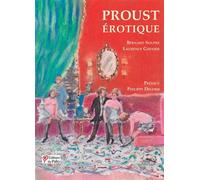 Proust Érotique - Bernard Soupre - Du Palio - broché - Essai
