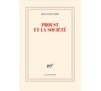 Proust et la société - Jean-Yves Tadié - Gallimard - broché - Essai