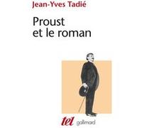 Proust et le roman Jean-Yves Tadié (Auteur)