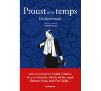 Proust et le temps Un dictionnaire - Isabelle Serca - Le Pommier - broché - Dictionnaire et encyclopédie