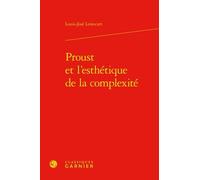 Proust Et L'esthétique De La Complexité