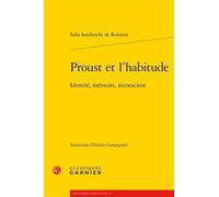 Proust et l'habitude: Identité, mémoire, inconscient