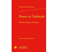 Proust et l'habitude: Identité, mémoire, inconscient