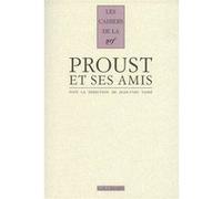 Proust et ses amis Jean-Michel Nectoux (Auteur), Thierry Laget (Auteur), Nathalie Mauriac Dyer (Auteur), Mike Le Bas (Auteur), Collectif (Auteur), Mihaï Sturdza (Auteur), Kazuyoshi Yoshikawa (Auteur)