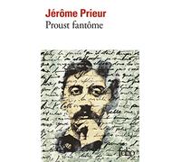 Jérôme Prieur – Proust fantôme – Roman – Poche (Gallimard)
