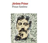Jérôme Prieur – Proust fantôme – Roman – Poche (Gallimard)