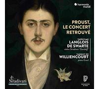 Proust, Le Concert Retrouvé by Théotime Langlois de Swarte [CD] NEUF