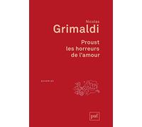 Proust, les horreurs de l'amour