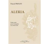 Proust P. Aléria, Petite Suite Pour Trompette Ou Cornet Solo G