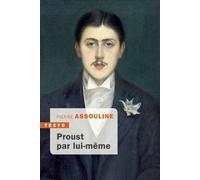 Proust par lui-même - Pierre Assouline - Tallandier - Poche - Biographie