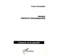 Proust poète et psychanalyste - Philippe Willemart - L'harmattan - broché - Livre