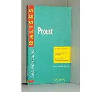 Proust: Résumés, commentaires critiques, documents complémentaires