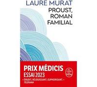 Proust, roman familial Laure Murat (Auteur)
