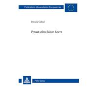 Proust selon Sainte-Beuve - Patricia Cabral Correia Guedes - Peter Lang - broché - Livre
