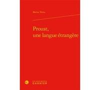 Proust, une langue étrangère Marisa Verna (Auteur), Luc Fraisse (Collection dirigée par)