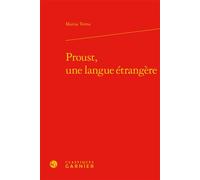 Proust, une langue étrangère - Marisa Verna - Classiques Garnier - relié - Essai