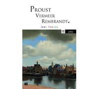 Proust, Vermeer, Rembrandt - Jean Pavans - Arlea - broché - Essai