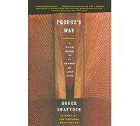 Proust's Way: A Field Guide to in Search of Lost Time