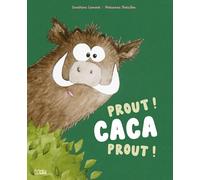 Prout ! Caca prout ! - Album pour enfant avec humour - Dès 4 ans