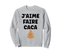 Prout Citation simple homme humour j'aime faire caca Sweatshirt