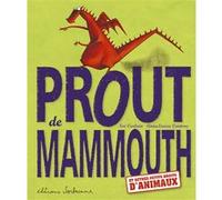 Prout de mammouth Noé Carlain (Auteur), Anna-Laura Cantone (Illustration)