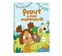 Lucie Papineau – Prout le mini-mammouth – Album jeunesse – Auzou – cartonné