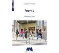 Prouve-le: UNE HISTOIRE VIRALE