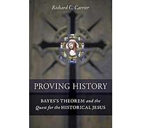 Prouver l'histoire : Le théorème de Bayes et la quête du Jésus historique