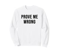 Prouvez-Moi Mal Sweatshirt