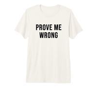 Prouvez-Moi Mal T-Shirt Haut de Gamme
