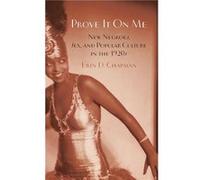 Prove It On Me by Chapman Erin Assistant Professor of American Studies Assistant Professor of American Studies George Washington University Hardcover Book Chapman Erin Assistant Professor of American 