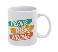 Prove Them Wrong Tasse à café en céramique blanche de 325 ml, tasse à thé imprimée des deux côtés avec poignée ergonomique en C et fond épais en porcelaine pour la maison, le bureau, la cuisine