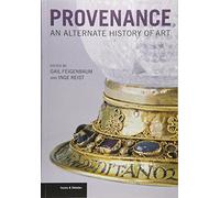 Gail Feigenbaum Provenance - An Alternate History of Art (Relié)