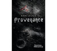 Provenance Ann Leckie (Auteur), Patrick Marcel (Traduction)
