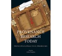 Provenance Research Today: Principles, Practice, Problems