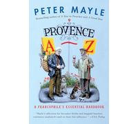 Provence A-Z: A Francophile's Essential Handbook