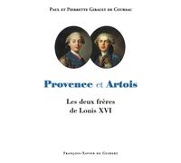 Provence et Artois : les deux frères de Louis XVI