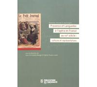 Provence Et Languedoc À L'opéra En France Au Xixe Siècle : Cultures Et Représentations