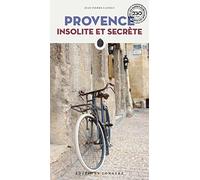 Provence insolite et secrète - Jean-Pierre Cassely - Jonglez - broché - Guide