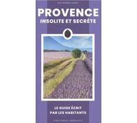 Provence Insolite Et Secrète