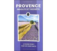 Provence insolite et secrète - Jean-Pierre Cassely - Jonglez - broché - Guide
