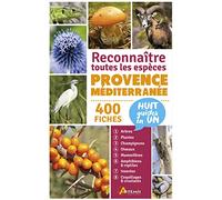 Provence-Méditerranée, reconnaître toutes les espèces