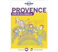 Provence - Partir en famille 1ed Lonely planet fr (Auteur)