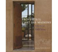 Provence(s) l'art des maisons