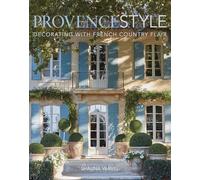 Décoration à la provençale – Charme de la campagne française – anglais