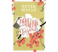 Peter Mayle – Provence toujours – Roman – Broché – Nil Éditions