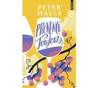 Provence toujours Peter Mayle (Auteur)